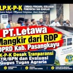 PT.Letawa Mangkir dari RDP DPRD Kab.Pasangkayu, LP.K-P-K Desak Transparansi ATR-BPN dan Evaluasi Gugus Tugas Agraria  